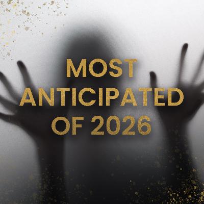 Most Anticipated of 2026