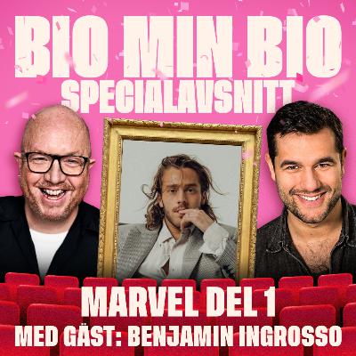 45. – Specialavsnitt – MARVEL del 1 – med gäst: Benjamin Ingrosso