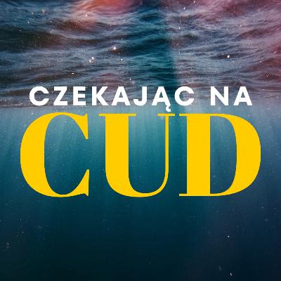 CZEKAJĄC NA CUD #7 - Nie poddawaj się. | Ps. Szymon Kmiecik CZEKAJĄC NA CUD #7 - Nie poddawaj się. | Ps. Szymon Kmiecik