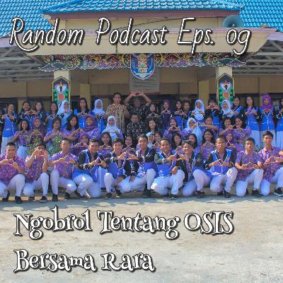 Ngobrol Tentang OSIS Bersama Rara | Random Podcast Eps. 09 Ngobrol Tentang OSIS Bersama Rara | Random Podcast Eps. 09