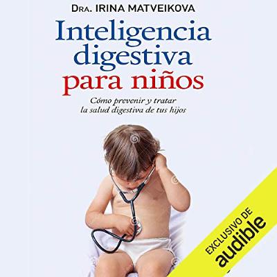 Inteligencia digestiva para niños [Digestive Intelligence for Children] (Audiolibro) | Prueba Gratis