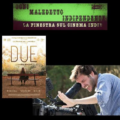 L'Amore non ha età. Filippo Meneghetti parla del suo film "Due"