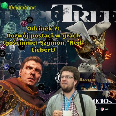 Odcinek 7: Systemy rozwoju postaci w grach (gościnnie: Szymon "Hed" Liebert)