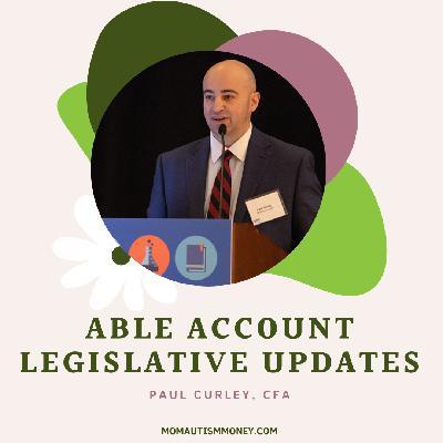 ABLE Account Legislative Updates + Q&A