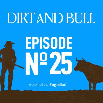 Episode 25: Storytelling in Agriculture - Why It Still Matters