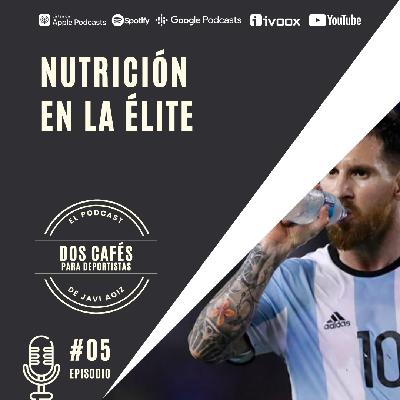05 NUTRICIÓN EN LA ÉLITE