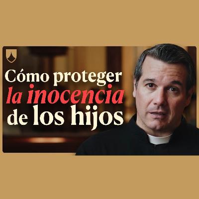 EDUCACIÓN CRISTIANA DE LOS HIJOS. ¿Cómo educar hijos para el cielo?