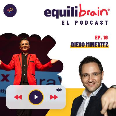 Diego Minevitz en Equilibrain El Podcast Diego Minevitz en Equilibrain El Podcast