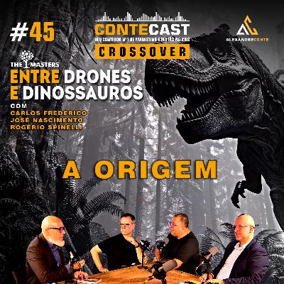 Contecast #45 [Crossover The Masters] - A Origem | Rogério, Frederico, Nascimento e Alexandre Conte