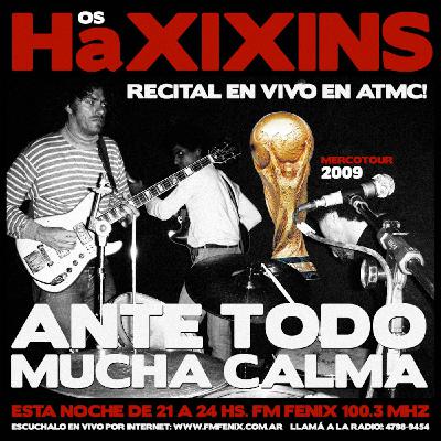 Ante Todo Mucha Calma Programa N 393 Os Haxixins en Vivo Lunes 14/12/09