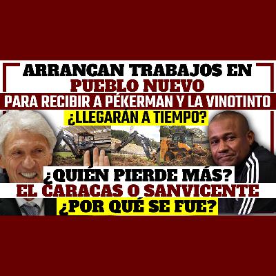PUEBLO NUEVO INICIA TRABAJOS ¿POR QUÉ PÉKERMAN MUDA A LA VINOTINTO? - ¿POR QUÉ SE VA SANVICENTE? PUEBLO NUEVO INICIA TRABAJOS ¿POR QUÉ PÉKERMAN MUDA A LA VINOTINTO? - ¿POR QUÉ SE VA SANVICENTE?