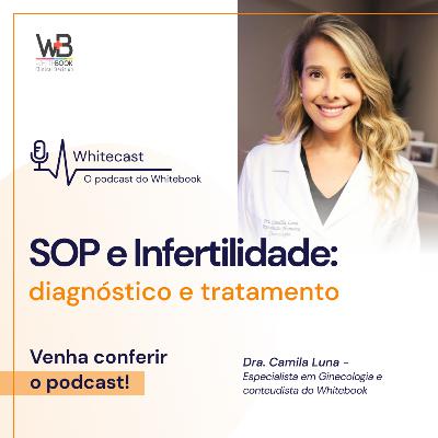 SOP e Infertilidade: diagnóstico e tratamento