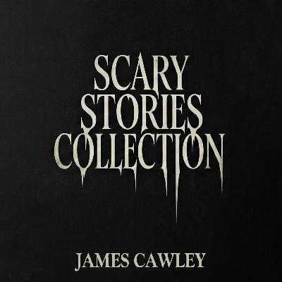 SCARY STORIES COLLECTION: VOL 1 SCARY STORIES COLLECTION: VOL 1