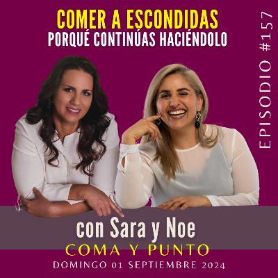 Comer a ESCONDIDAS, porqué continúas haciéndolo