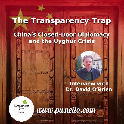 The Transparency Trap - China's Closed-Door Diplomacy and the Uyghur Crisis The Transparency Trap - China's Closed-Door Diplomacy and the Uyghur Crisis