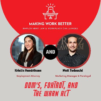 Ep. 22 – Dom’s, Foxtrot, and The WARN Act