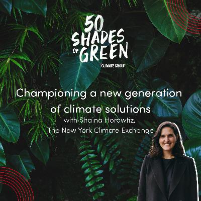 Championing a new generation of climate solutions - New York Climate Exchange, Shaina Horowitz Championing a new generation of climate solutions - New York Climate Exchange, Shaina Horowitz