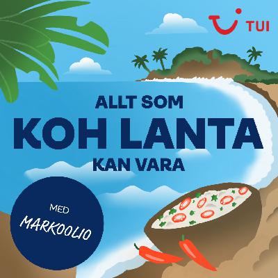 Koh Lanta – Markoolios bästa familjesemester