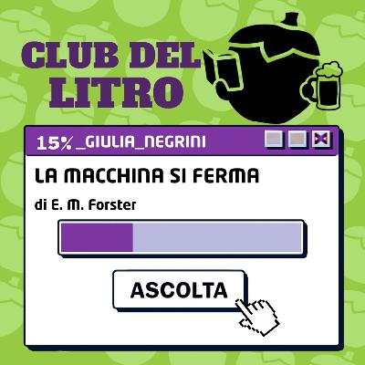 15% - La Macchina si ferma di E. M. Forster