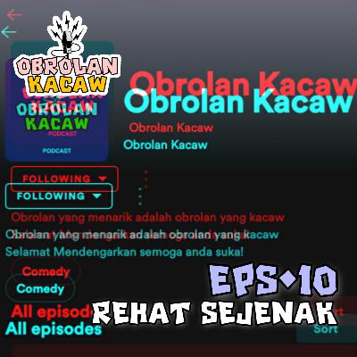 EPS.10•Rehat Sejenak