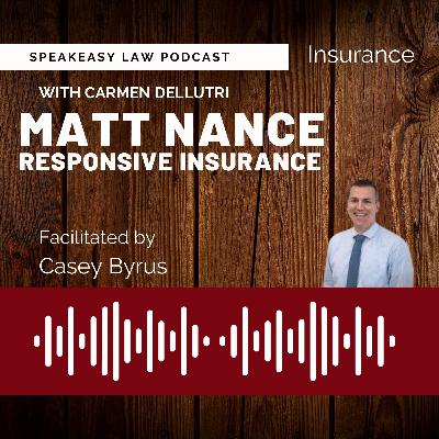 Matt Nance pt1 - Responsive Insurance