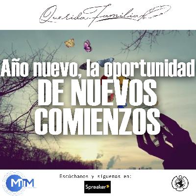 Año nuevo la oportunidad de empezar de nuevo. Querida Familia