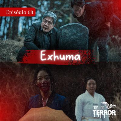 #68 - Exhuma