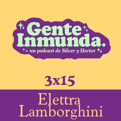 3x15 - Elettra Lamborghini