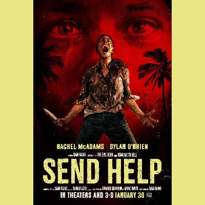 Episode #459: Send Help Episode #459: Send Help