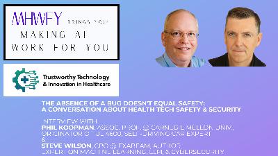 Absence of a Bug Doesn't Equal Safety: Phil Koopman & Steve Wilson on Health Tech Safety & Security