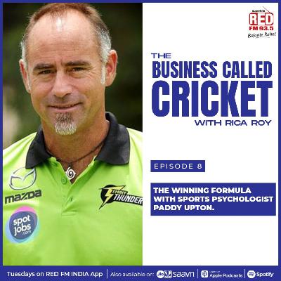 Ep - 8 The Winning Formula With Sports Psychologist Paddy Upton Ep - 8 The Winning Formula With Sports Psychologist Paddy Upton