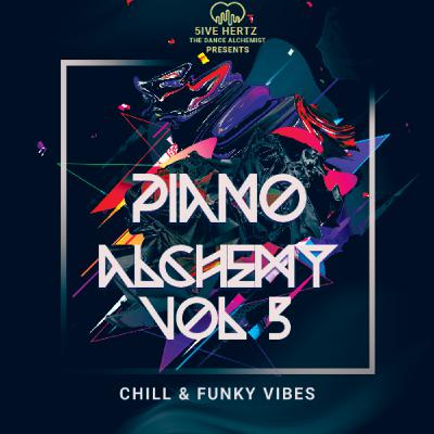 Piano Alchemy #5 (Chill & Funky Vibes)