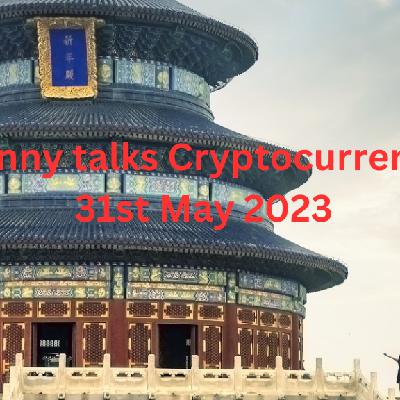 Crypto Granny talks Cryptocurrency markets 31st May 2023