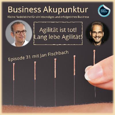 Agilität ist tot! - Lang lebe Agilität!