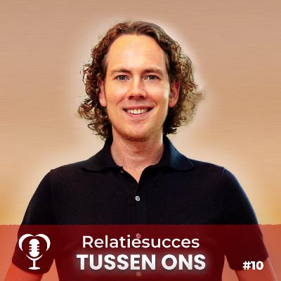 Tussen Ons #10: Stoppen met aanpassen in liefde: dit gebeurt er écht. (Hier spreekt NIEMAND over!)