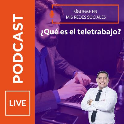 ¿Qué es el teletrabajo? - Fito Robles