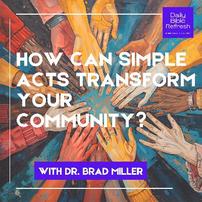 How Can Simple Acts Transform Your Community? How Can Simple Acts Transform Your Community?