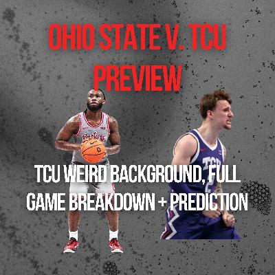 Ohio State v. TCU PREVIEW | Horned Frogs' Strange Resume, Eye-Popping TCU Stat, Horned Frogs Balanced Offense and Chaotic Defense, Keys to the Game + Prediction Ohio State v. TCU PREVIEW | Horned Frogs' Strange Resume, Eye-Popping TCU Stat, Horned Frogs Balanced Offense and Chaotic Defense, Keys to the Game + Prediction