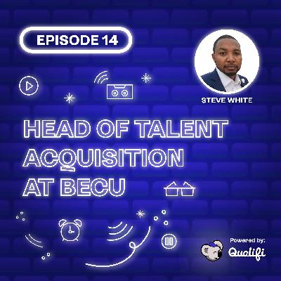 Inside BECU's Talent Acquisition Evolution with Steve White