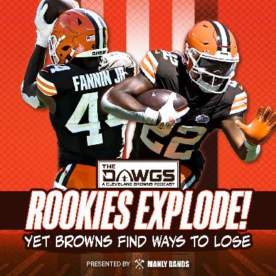 Rookies Explode!...But Are the Browns Still the Team That Finds a Way to Lose? - Cleveland Browns Podcast for 9/9/25