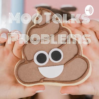 💩 Moo Talks Problems 💩 (Trailer)