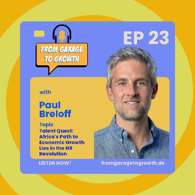 #23 Talent Quest: Africa's Path to Economic Growth Lies in the HR Revolution