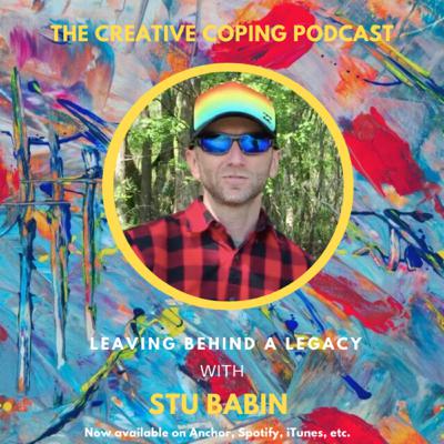 Leaving Behind A Legacy with Stu Babin Leaving Behind A Legacy with Stu Babin