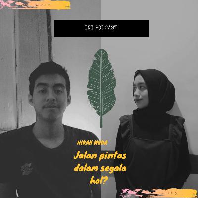 Nikah Muda Jalan pintas dalam segala hal?