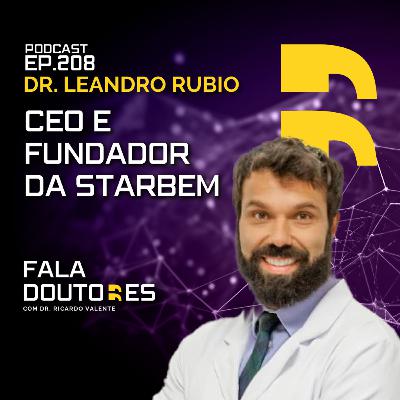Dr. Leandro Rubio | FALA DOUTORES #208 Dr. Leandro Rubio | FALA DOUTORES #208
