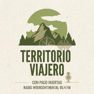 Territorio Viajero, programa completo #189