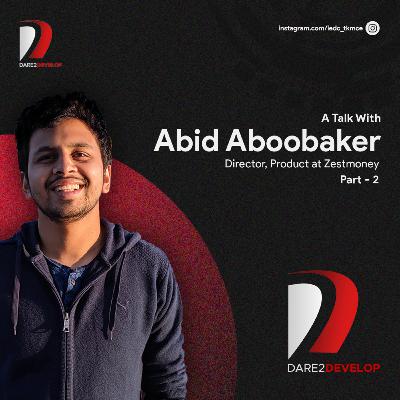 Abid Aboobaker | Director, Product | Zest Money | Malayalam Ep. (Part-2)