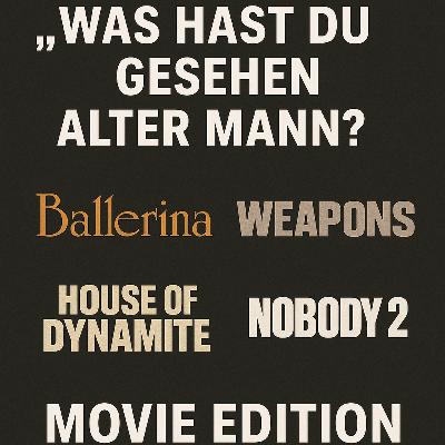 #39 - Was hast Du gesehen, alter Mann? - Movie Edition