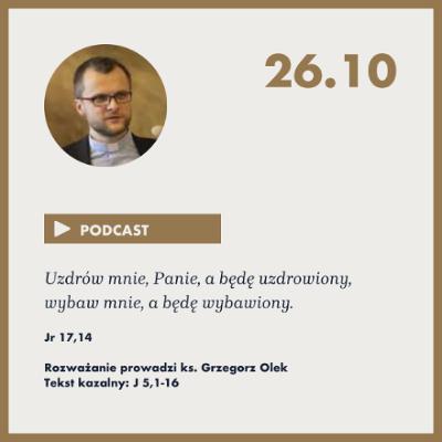 Niedziela ze Słowem, rozważanie z nabożeństwa z 26 października 2025 Niedziela ze Słowem, rozważanie z nabożeństwa z 26 października 2025