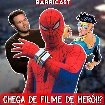 Barricast 44 - Chega de Filme de Herói !?!?!